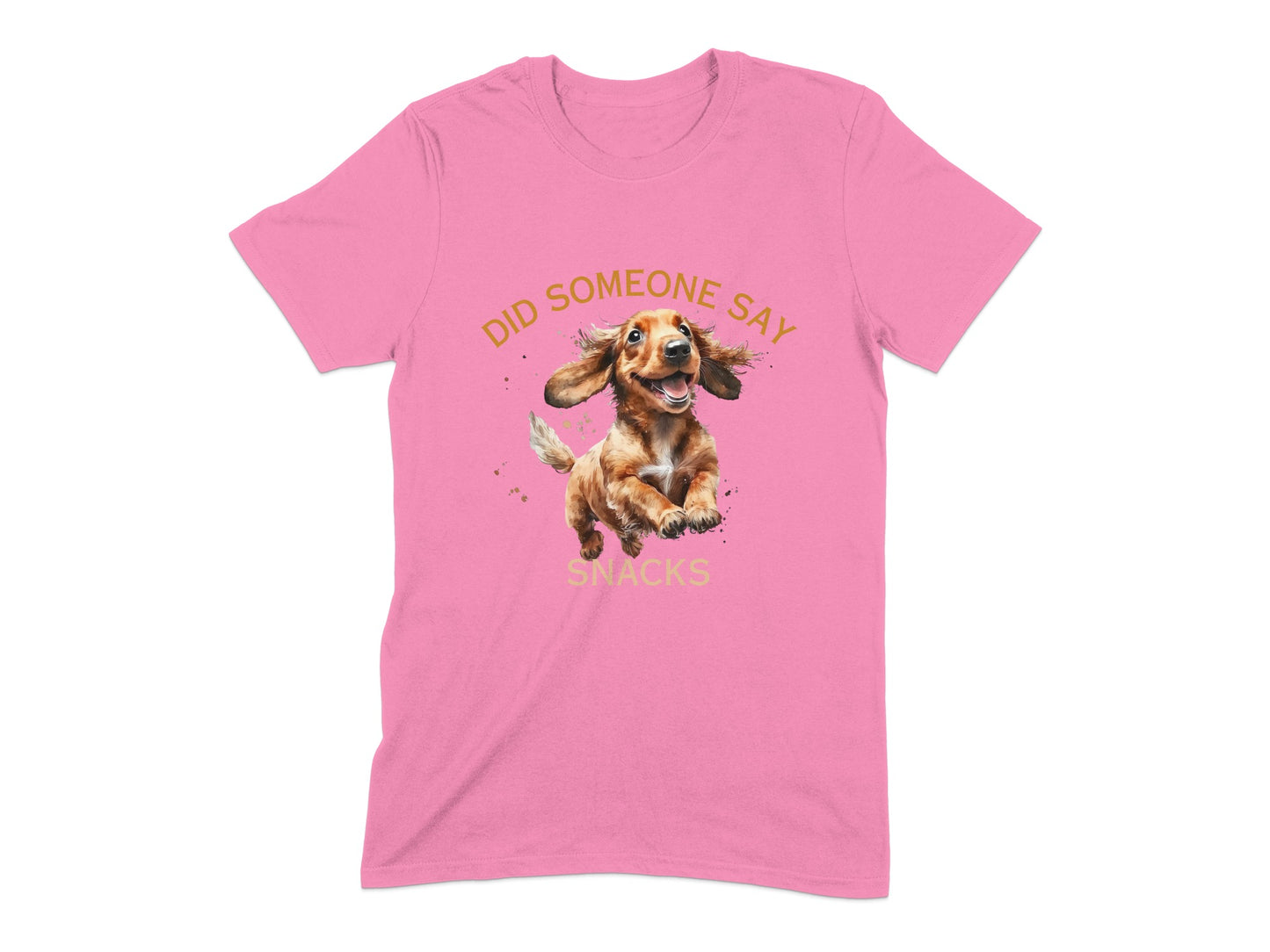 Pink t-shirt with a jumping dachshund and text "DID SOMEONE SAY SNACKS".