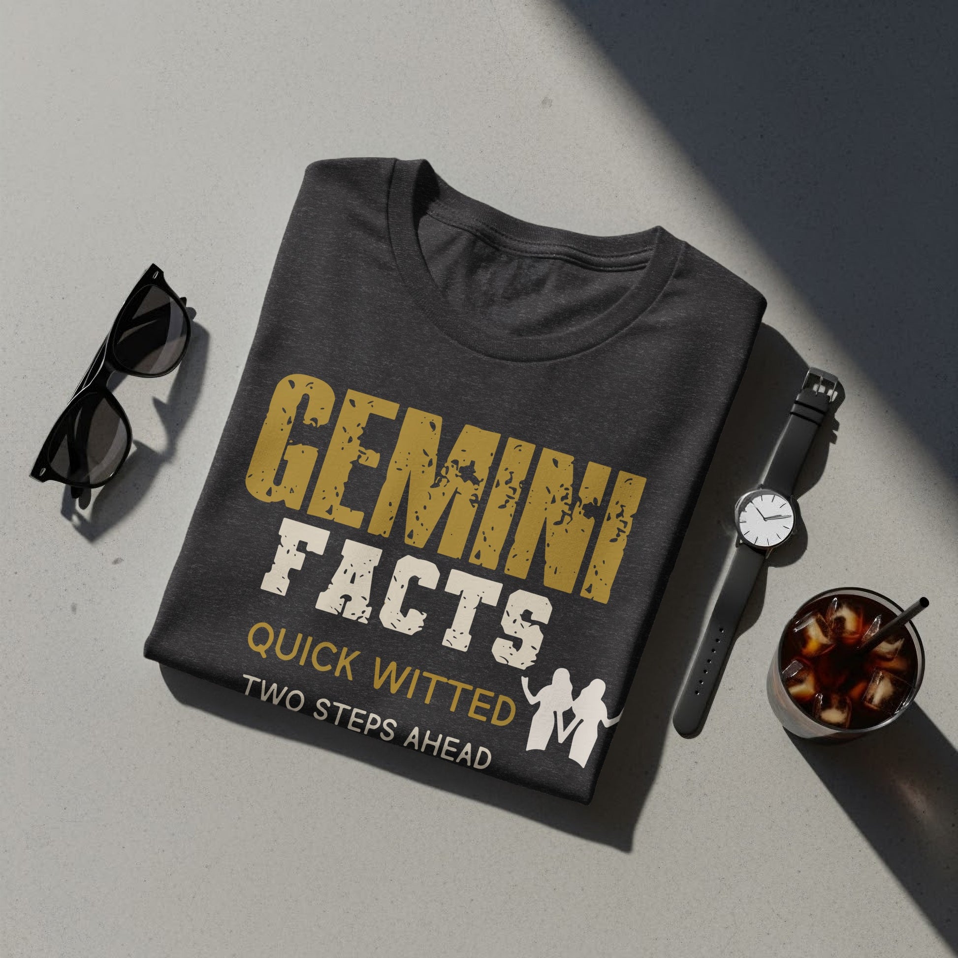 Gemini Facts Quick Witted Two Steps Ahead Shirt