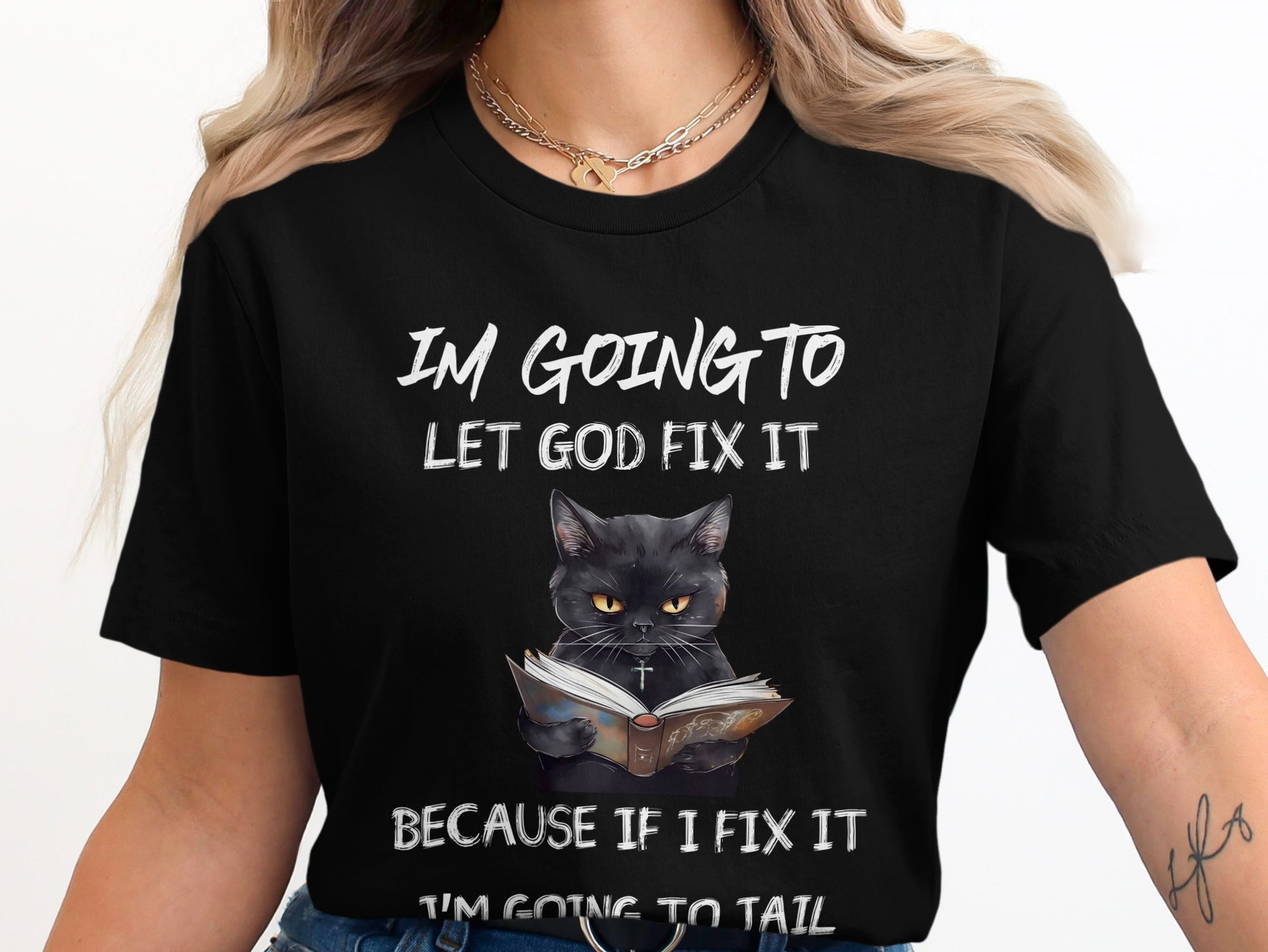 I'm Going To Let God Fix It Cat Graphic T-Shirt