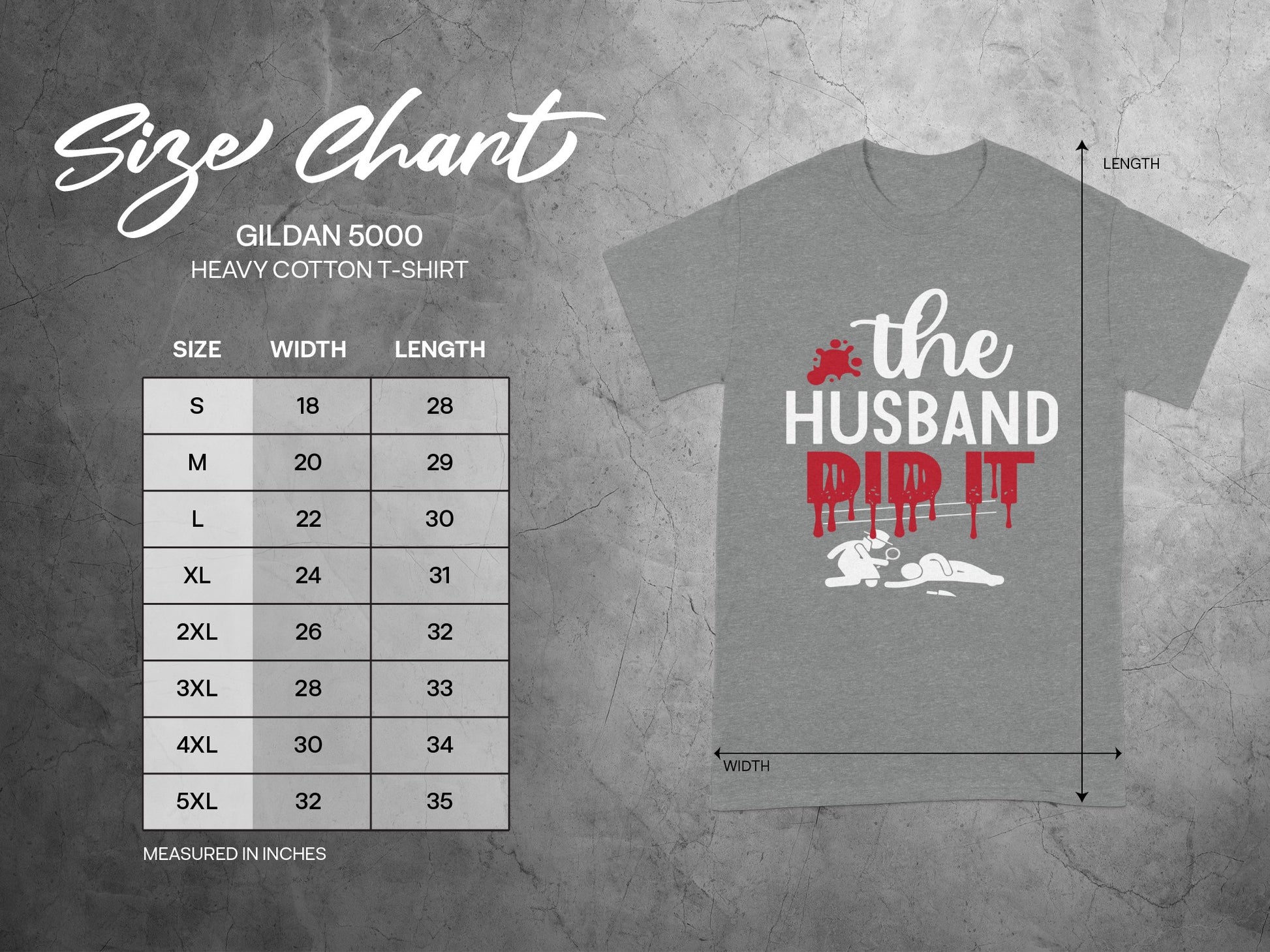 The Husband Did It T-Shirt for Gildan 5000 Heavy Cotton
