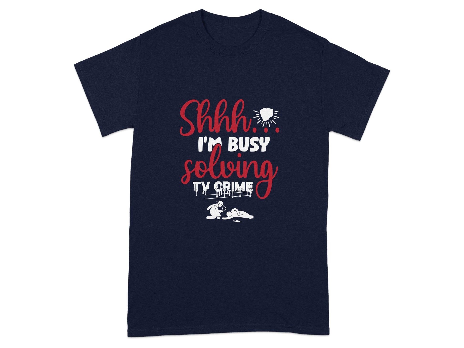 Shhh I'm Busy Solving TV Crime T-shirt