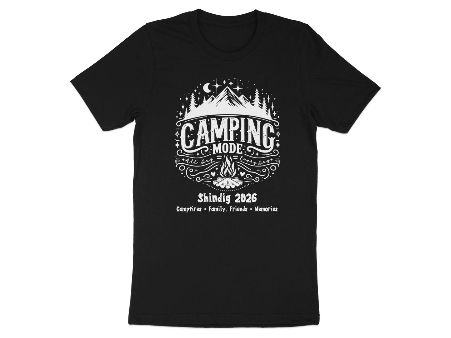Camping Mode Shindig 2026 Campfires Friends Memories Shirt