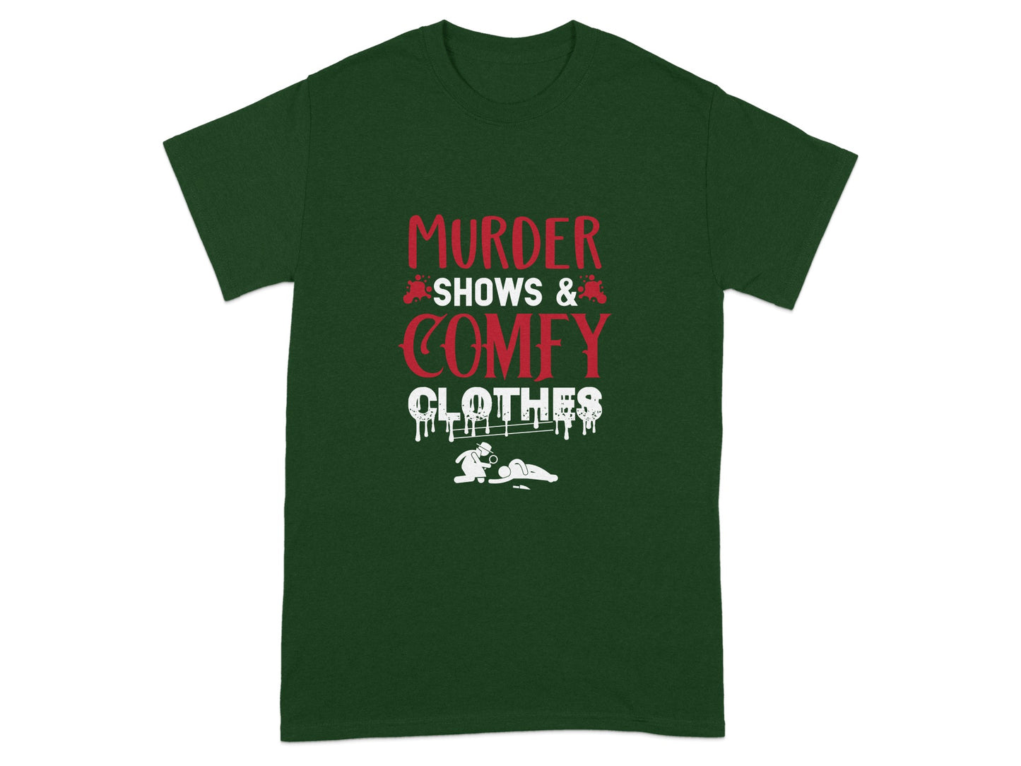 Murder Shows and Comfy Clothes Graphic T-Shirt