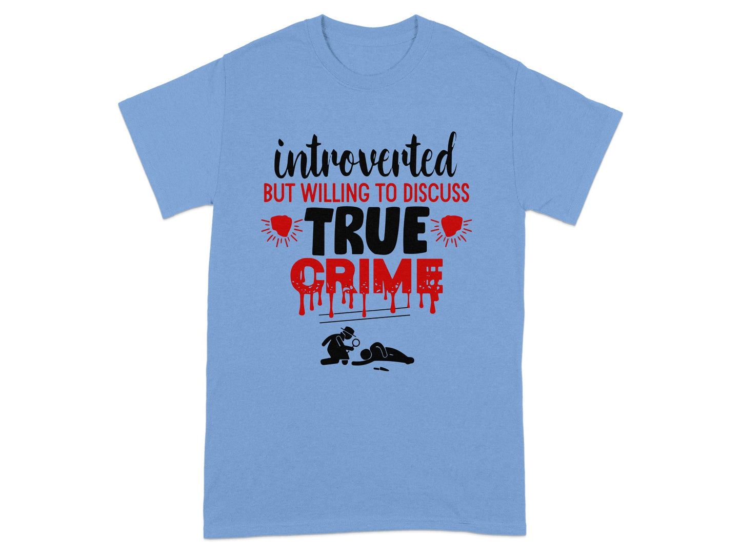 Introverted but willing to discuss true crime product
