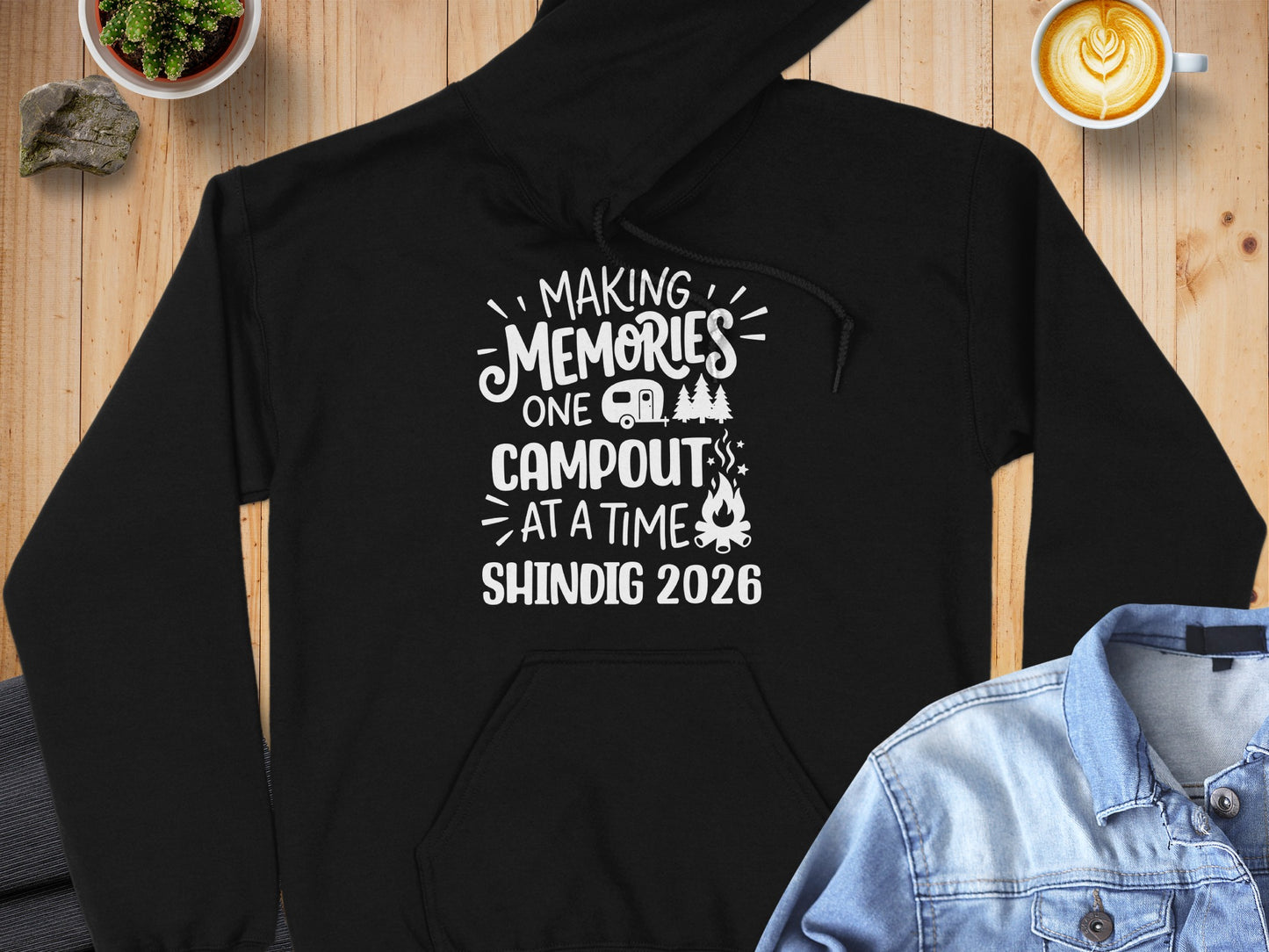 Making Memories One Campout at a Time Shindig 2026 Hoodie