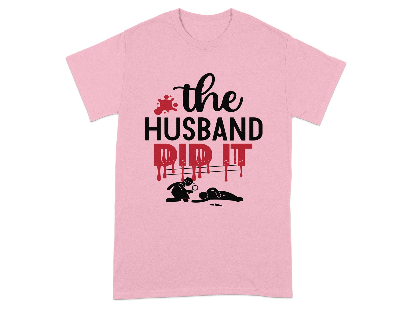 The Husband Did It Crime Scene Inspired T-shirt
