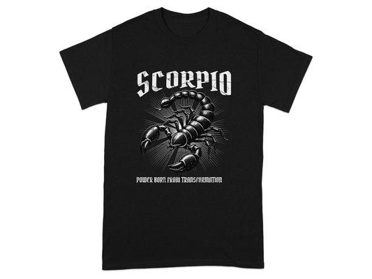 Scorpio Scorpion Power Born From Transformation t-shirt