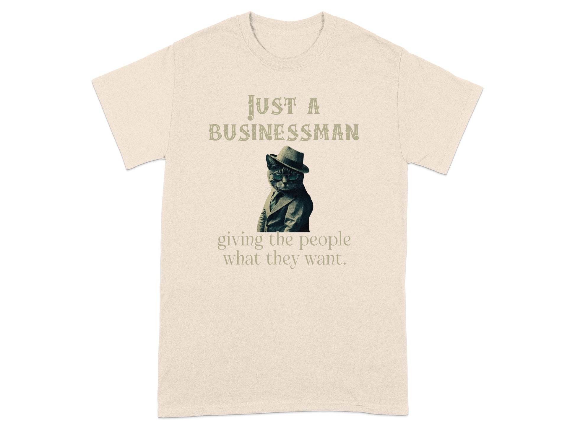 Just A Businessman Cat The People What They Want product type