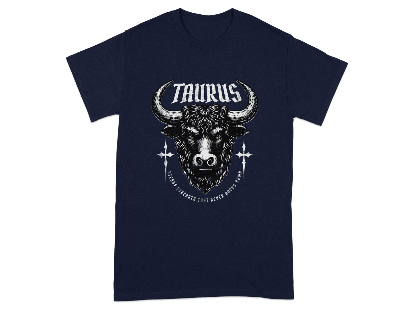 TAURUS Bull Steady Strength That Never Backs Down product type