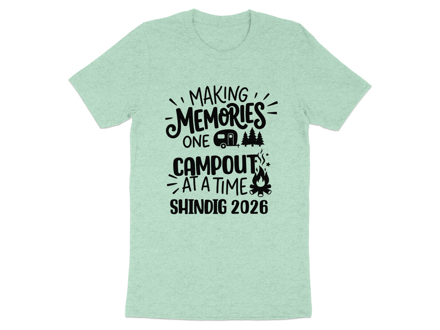 Making Memories Campout Shindig 2026 T-shirt