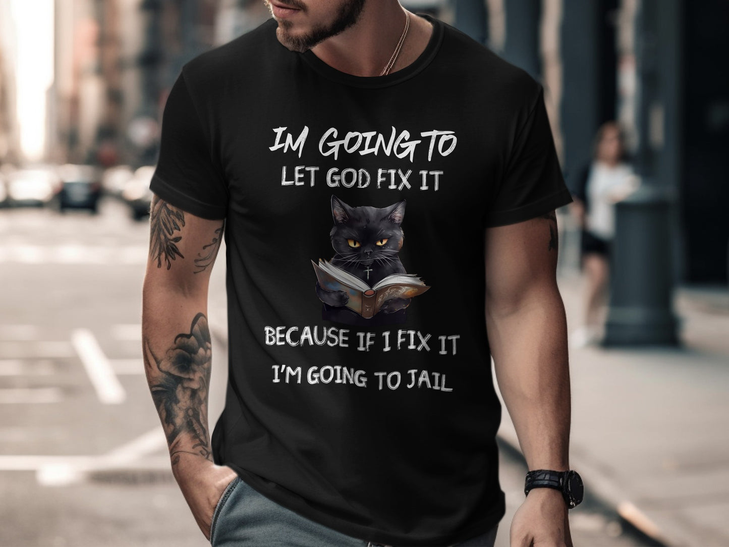 Let God Fix It Cat Graphic Black T-Shirt for Sale
