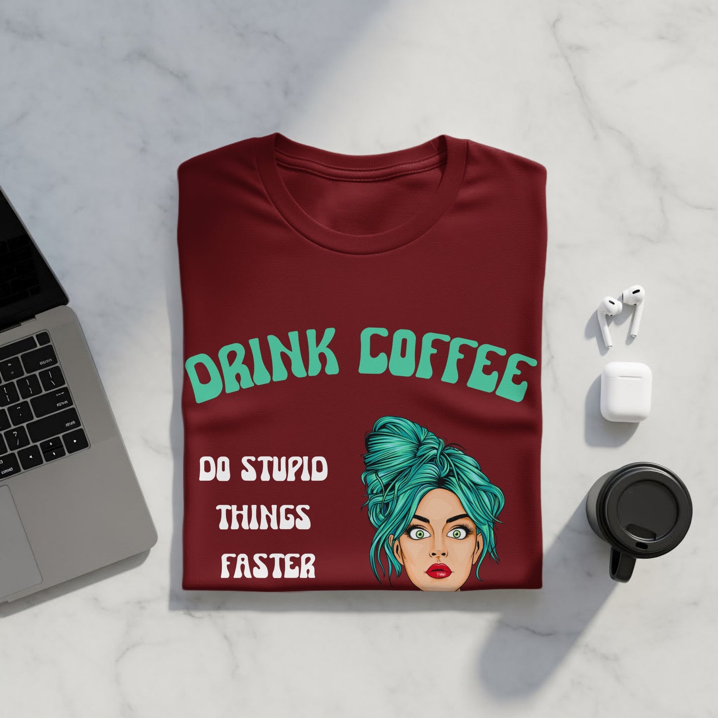 Drink Coffee Do Stupid Things Faster Graphic T-Shirt