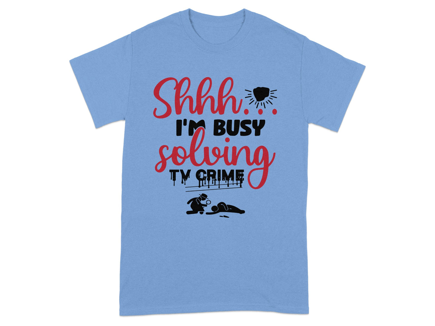 Shhh I'm Busy Solving TV Crime T-Shirt