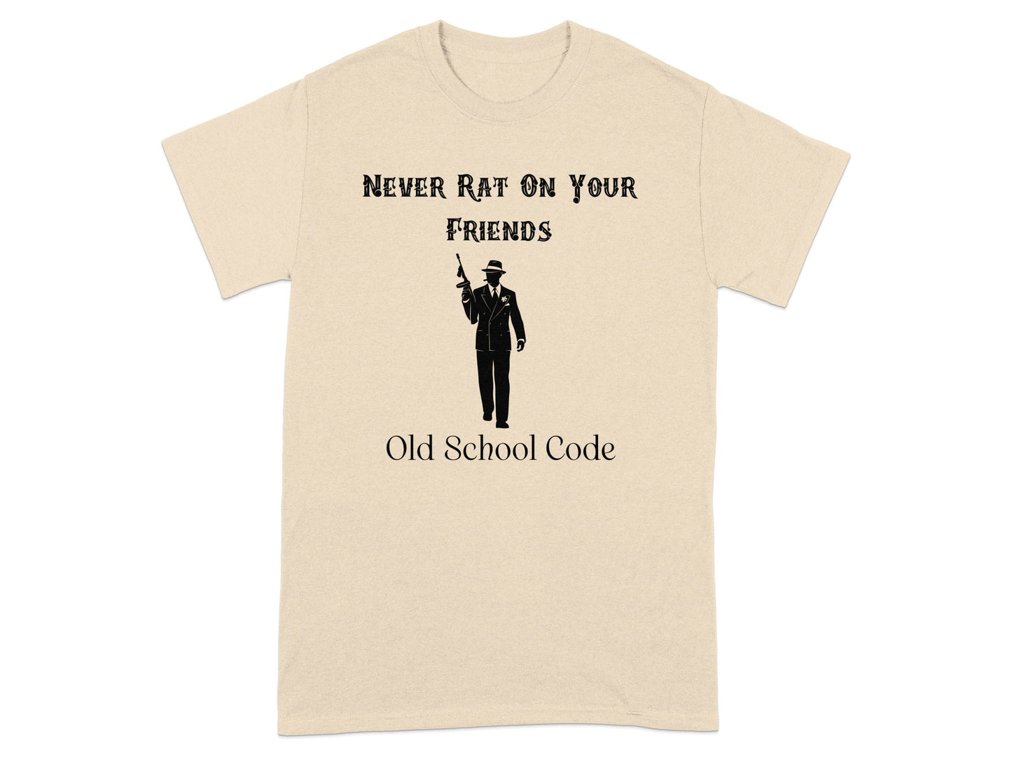 NEVER RAT ON YOUR FRIENDS Old School Code Gangster product type