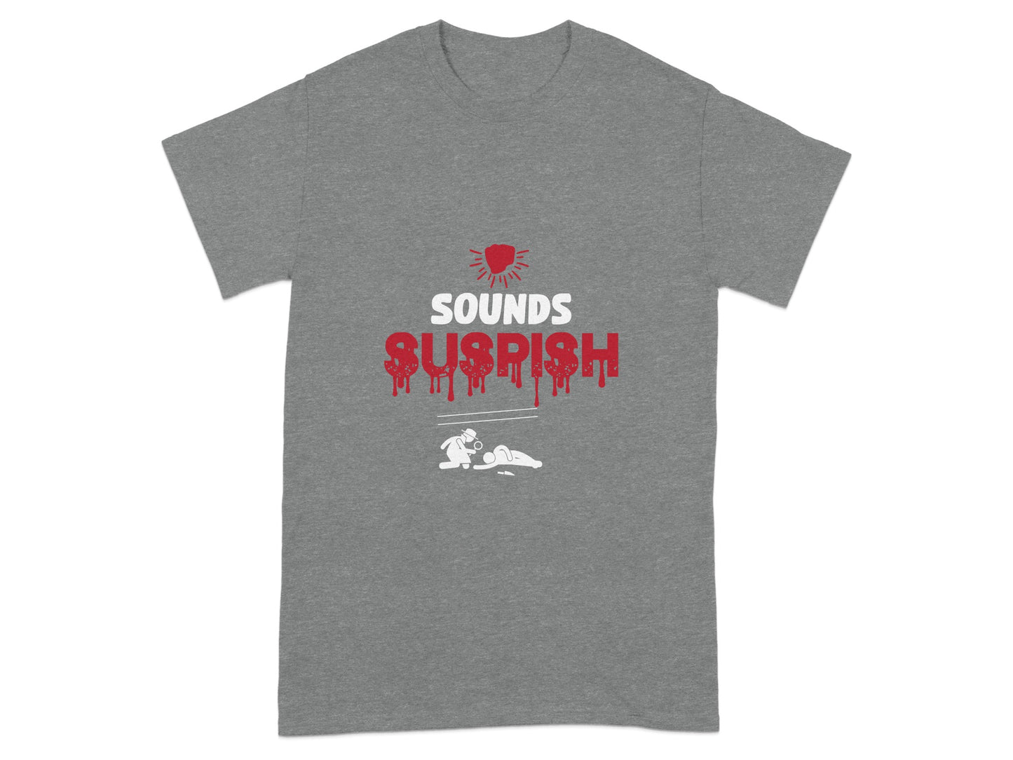Sounds Suspish Graphic Tee Statement Casual Apparel