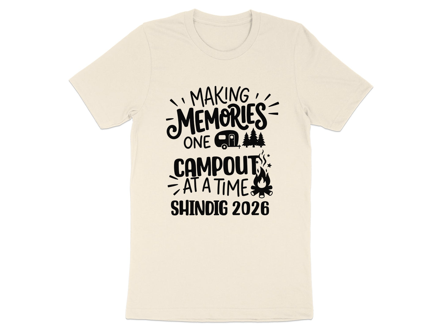 Making Memories One Campout Shindig 2026 T-shirt
