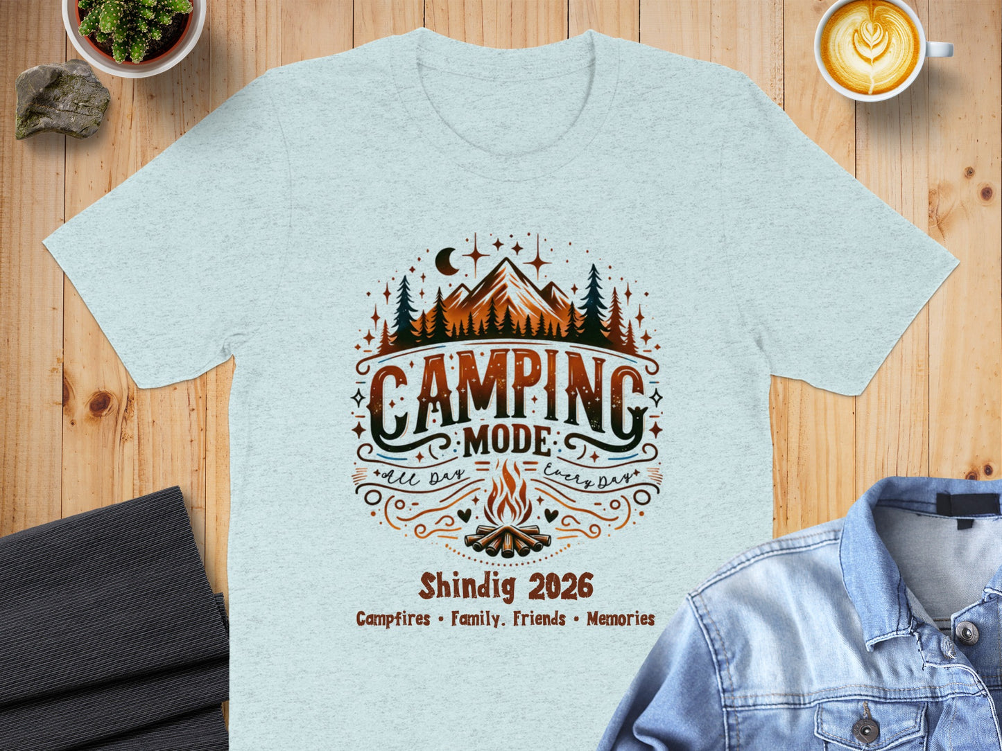Camping Mode Shindig 2026 Campfires Friends Memories Shirt