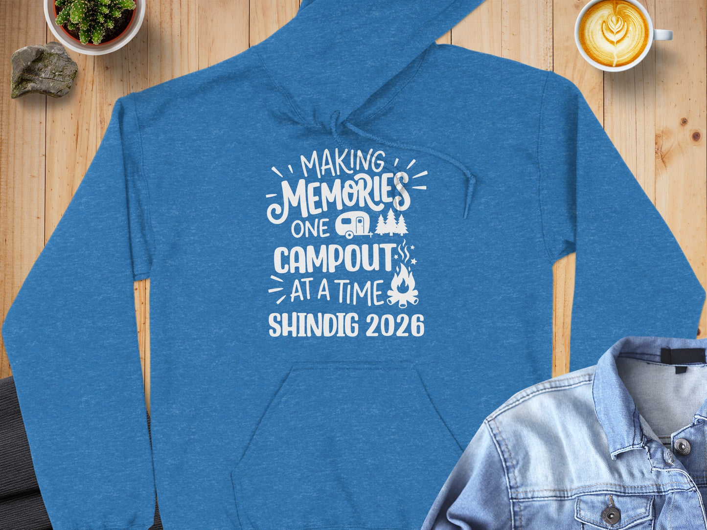 Making Memories One Campout at a Time Shindig 2026 hoodie