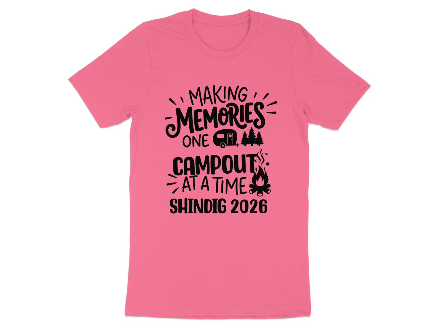 Making Memories One Campout At A Time T-shirt