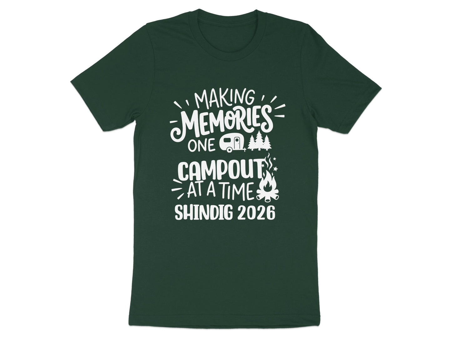 Making Memories One Campout At A Time Shindig 2026 Shirt