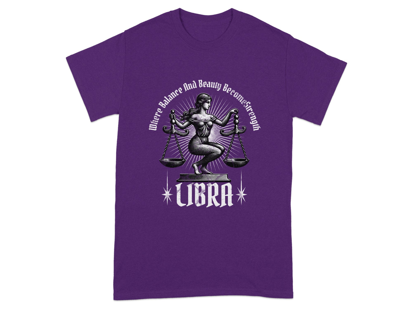 Where Balance And Beauty BecomesStrength LIBRA t-shirt