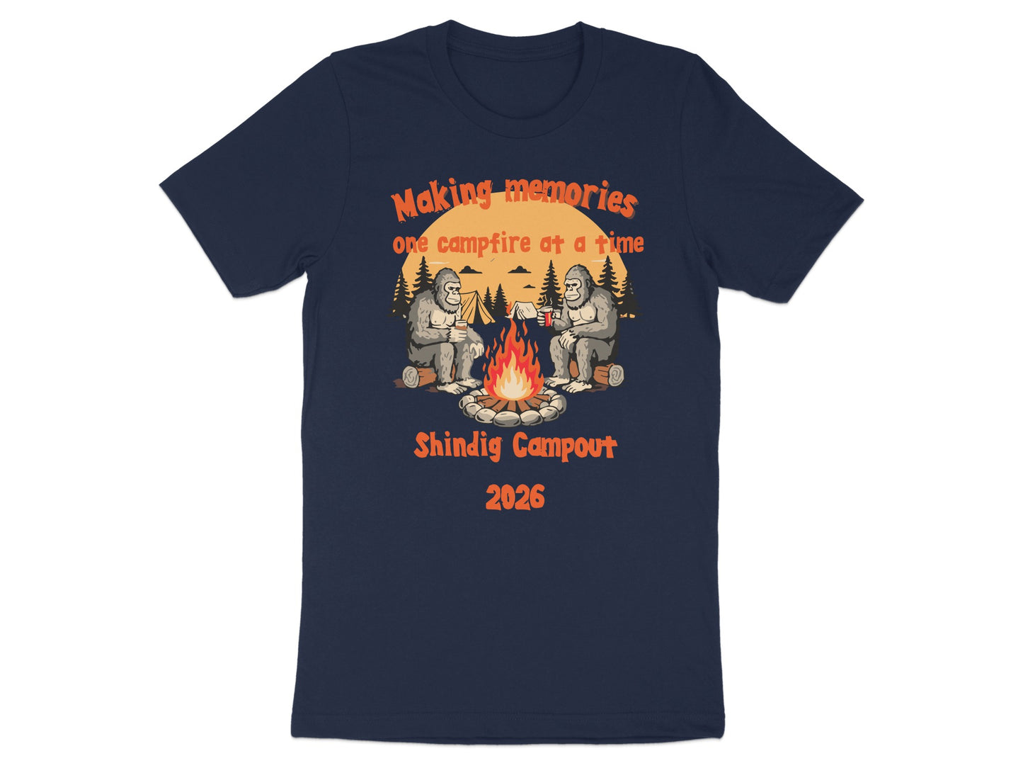 Making Memories One Campfire at a Time Shindig Campout Shirt