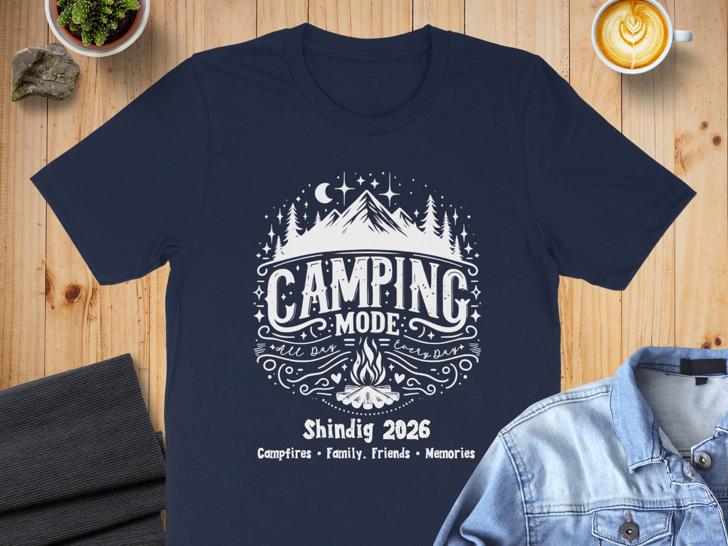 Camping Mode Shindig 2026 Campfires Friends Memories Shirt