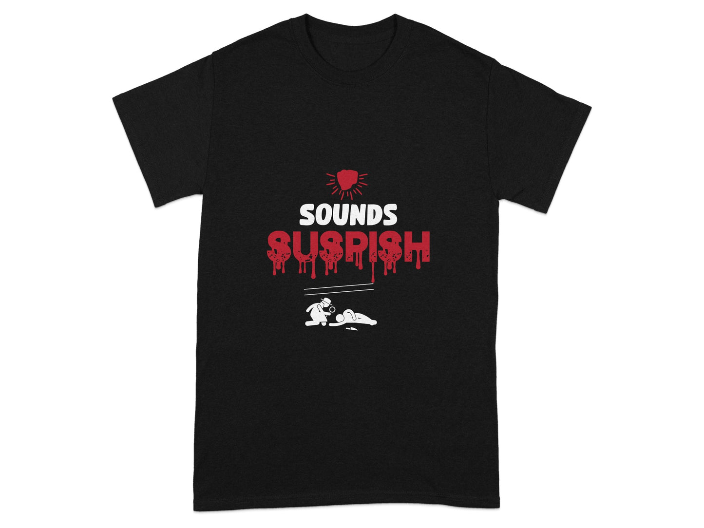 Sounds Suspish Graphic Tee Funny Suspicious T-shirt