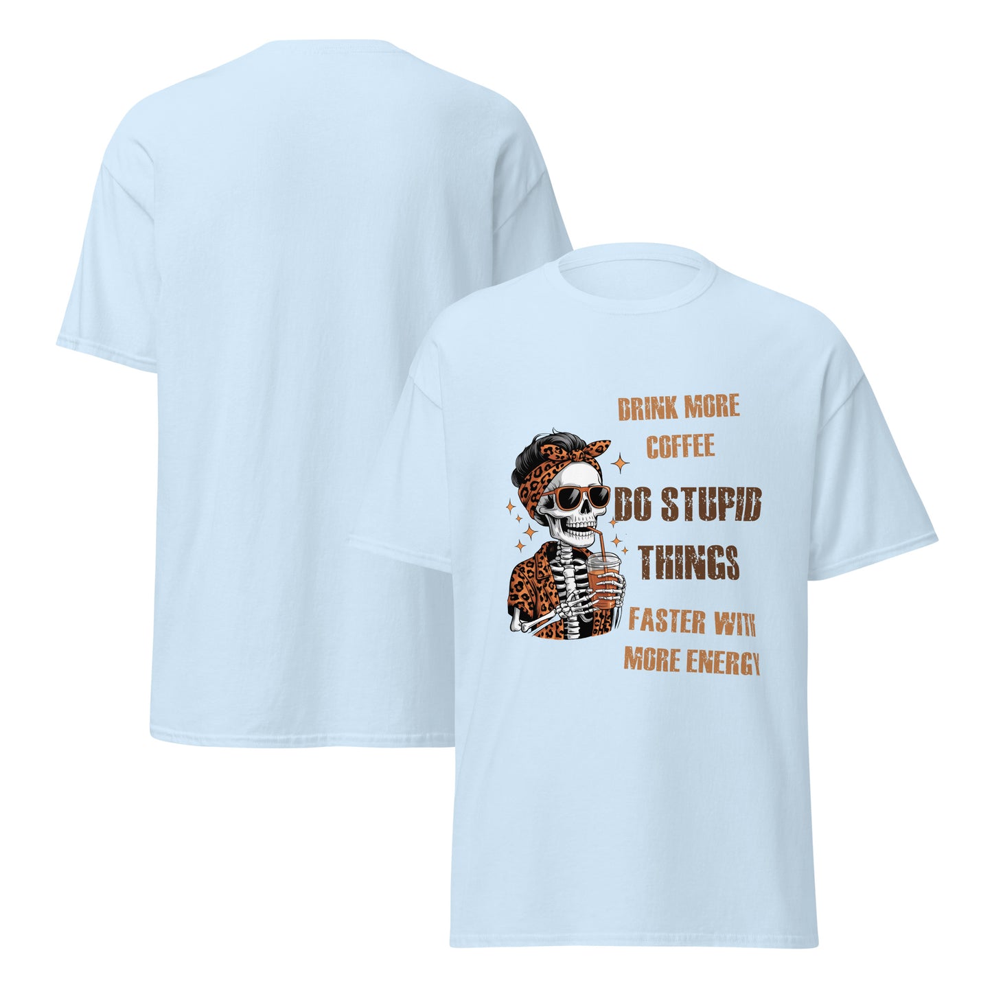 Drink More Coffee Do Stupid Things Faster funny coffee t-shirt with skull and leopard print design on light colored shirt