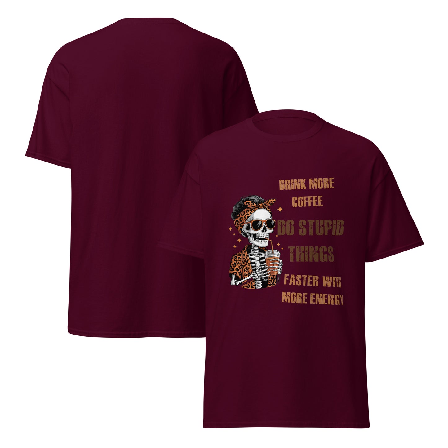 Drink More Coffee Do Stupid Things Faster funny coffee t-shirt with skull and leopard print design on light colored shirt