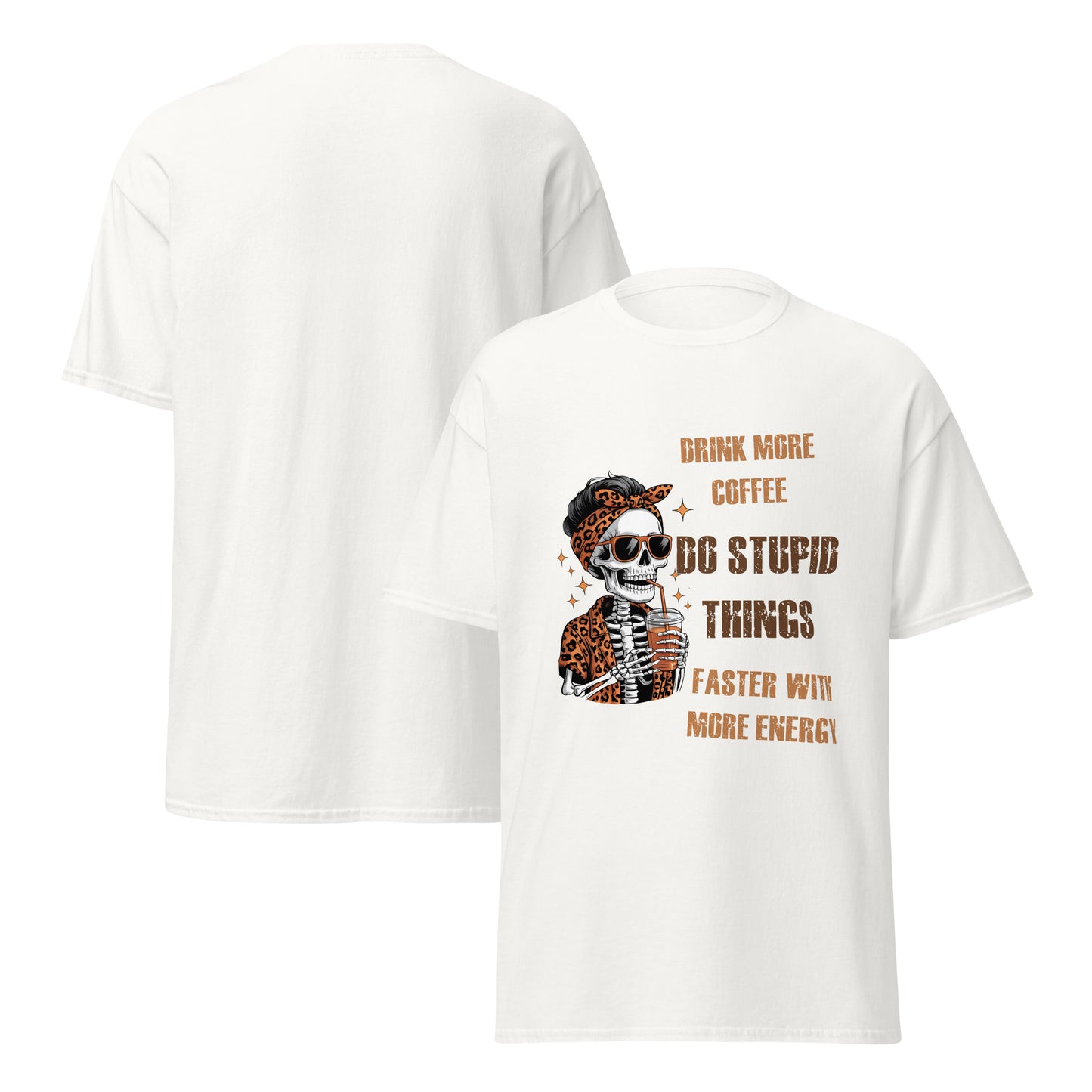 Drink More Coffee Do Stupid Things Faster funny coffee t-shirt with skull and leopard print design on light colored shirt